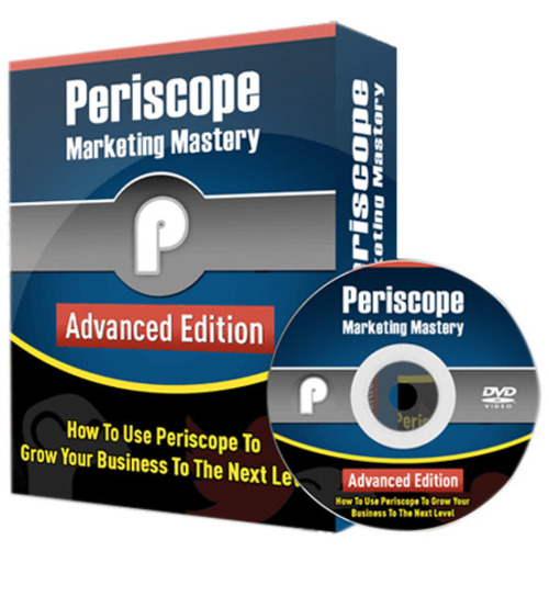 Product picture Periscope Marketing Mastery Advanced Edition - Video Series